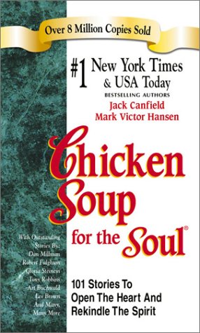 Chicken Soup for the Soul (By: Jack Canfield,Mark Victor Hansen) cover