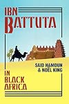 Ibn Battuta in Black Africa