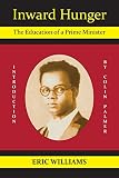 Inward Hunger The Education Of A Prime Minister