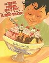 Triple Banana Split Boy / El nino goloso (English and Spanish Edition)
