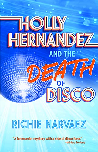 Holly Hernandez and the Death of Disco book cover