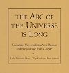 The Arc of the Universe Is Long: Unitarian Universalists, Anti-Racism, and the Journey from Calgary