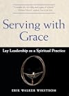 Serving with Grace: Lay Leadership as a Spiritual Practice