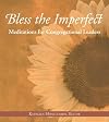 Bless the Imperfect: Meditations for Congregational Leaders