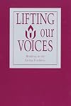Lifting our voices : readings in the living tradition