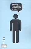 American Theatre Book Of Monologues For Men Vol 1