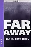 Far Away Nick Hern Books Drama Classics
