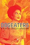 Dogeaters: A Play
