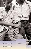 Fences The August Wilson Century Cycle