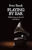 Playing By Ear Reflections On Sound And Music