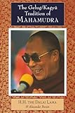 The Gelugkagyu Tradition Of Mahamudra