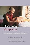 Choosing Simplicity A Commentary On The Bhikshuni Pratimoksha