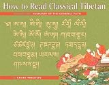 How To Read Classical Tibetan Volume 1 Summary Of The General Path