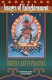 Images of Enlightenment: Tibetan Art in Practice