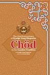 Chod in the Ganden Tradition: The Oral Instructions of Kyabje Zong Rinpoche
