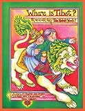 Where Is Tibet A Story In Tibetan And English