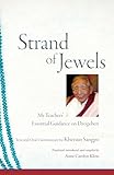Strand Of Jewels My Teachers Essential Guidance On Dzogchen