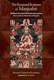 The Emanated Scripture Of Manjushri Shabkars Essential Meditation Instructions