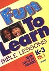 Fun-To-Learn Bible Lessons: K-3