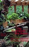 Hydroponic Hot House: Low-Cost, High-Yield Greenhouse Gardening