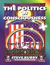 The Politics of Consciousness