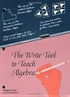 The Write Tool to Teach Algebra