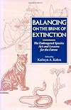 Balancing on the Brink of Extinction: Endangered Species Act And Lessons For The Future