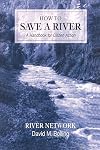 How to Save a River: A Handbook For Citizen Action