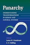 Panarchy: Understanding Transformations in Human and Natural Systems