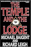 The Temple and the Lodge - Michael Baigent