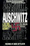 Auschwitz: A Doctor's Eyewitness Account
