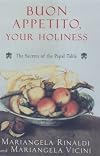Buon Appetito, Your Holiness: The Secret of the Papal Table