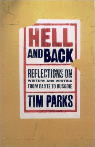 Hell and Back: Reflections on Writers and Writing from Dante to Rushdie book cover