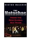 The Natashas: Inside the New Global Sex Trade
