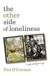 The Other Side of Loneliness: A Spititual Journey