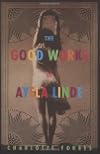 The Good Works of Ayela Linde: A Novel in Stories