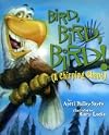 Bird, Bird, Bird!: A Chirping Chant (American City)