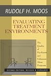 Evaluating treatment environments : the quality of psychiatric and substance abuse programs