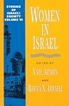 Women in Israel (Studies of Israeli Society) (v. 6)
