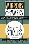 Mirrors and Masks: The Search for Identity