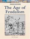 The Age of Feudalism (World History)