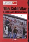 The Cold War: Collapse of Communism (History's Great Defeats)