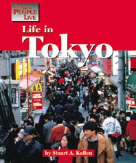 Life in Tokyo (By: Stuart A. Kallen) cover