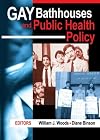 Gay Bathhouses and Public Health Policy