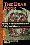 The Bear Book : Readings in the History and Evolution of a Gay Male Subculture