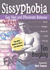 Sissyphobia: Gay Men and Effeminate Behavior