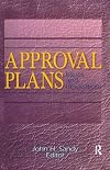 Approval plans : issues and innovations