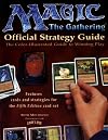 Magic - The Gathering Official Strategy Guide: The Color-Illustrated Guide to Winning Play