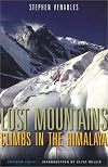 Lost Mountains: Climbs in the Himalaya