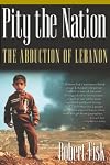 Pity the Nation: Lebanon at War